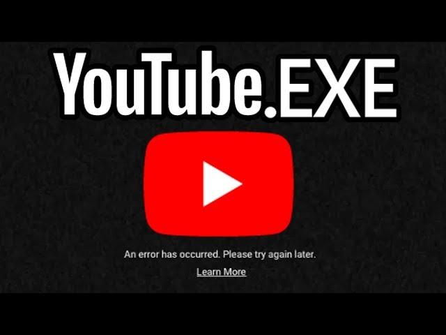 YOUTUBE.EXE