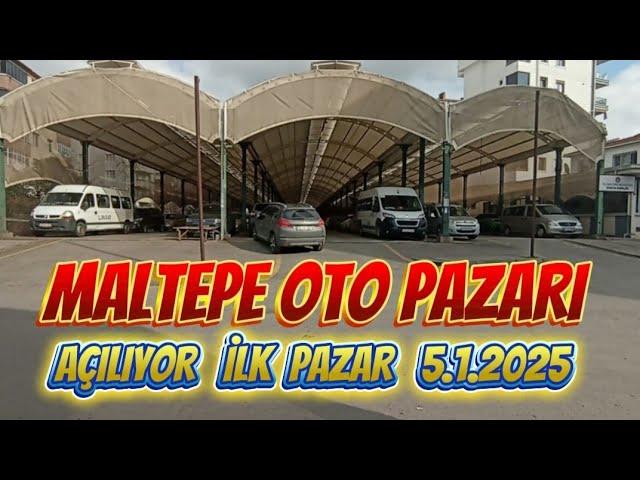 MALTEPE OTO PAZARI | İLK PAZARA AÇILIŞI | 5 OCAK 2025