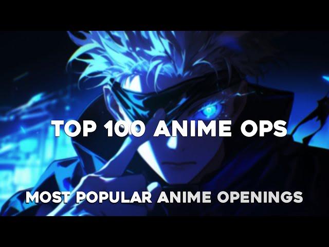 TOP 100 Most Popular Anime Openings of All Times (PARTY RANK)