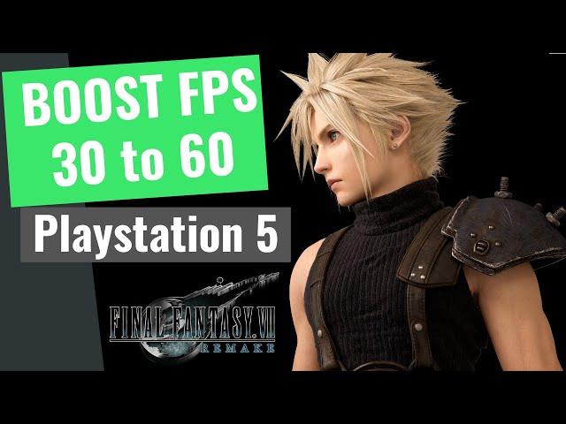 Final Fantasy FF7 Remake Intergrade PS5 Upgrade - How to Enable 60 FPS