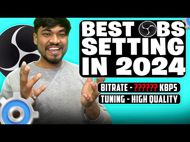 Best Live Streaming Setting For OBS In 2024 Hindi