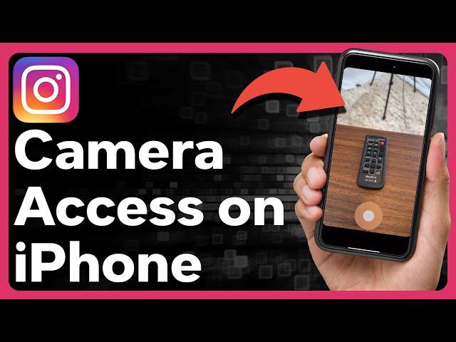 How To Allow Camera Access On Instagram On iPhone