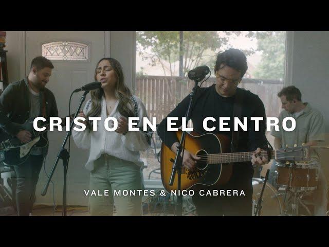 Cristo En El Centro - Vale Montes & Nico Cabrera