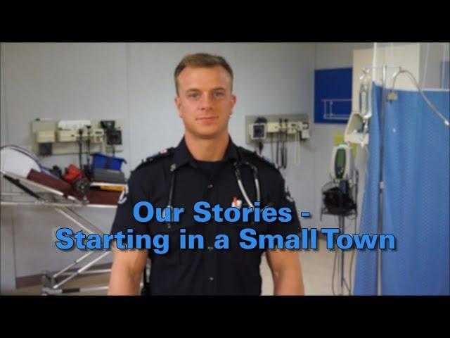 Our Stories - Starting in a Small Town - Becoming a Paramedic