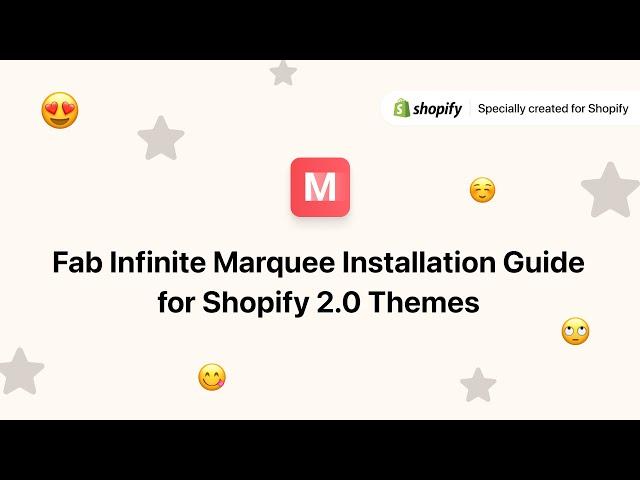 Fab Infinite Marquee installation guide for Shopify 2.0 Themes