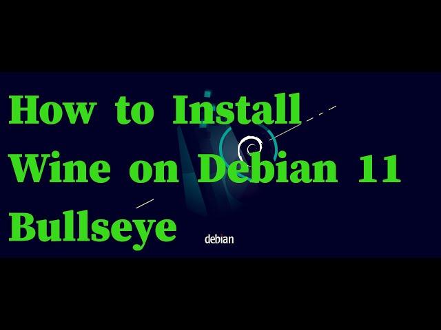 How to Install Wine on Debian 11 Bullseye