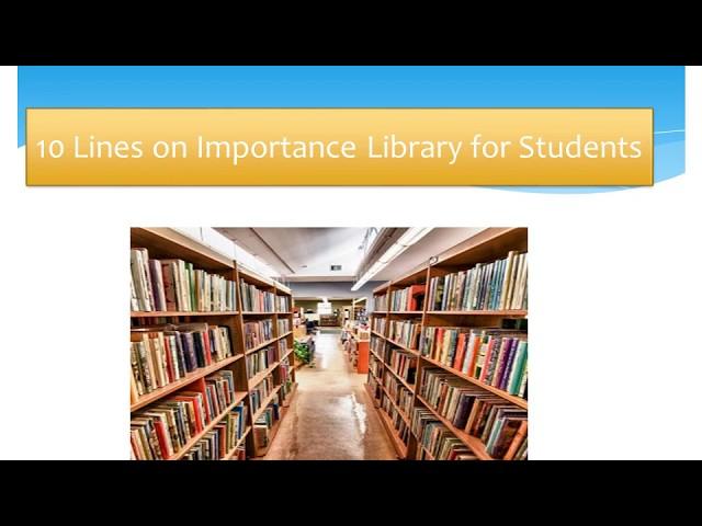 10 Lines on Importance Library for Students