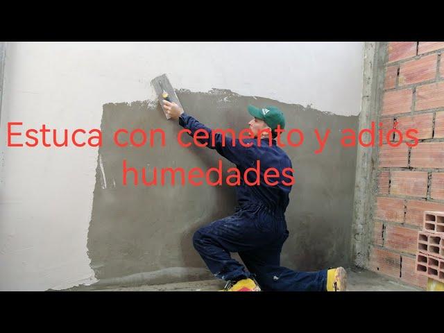 adios  humedades. Estuca  con cemento