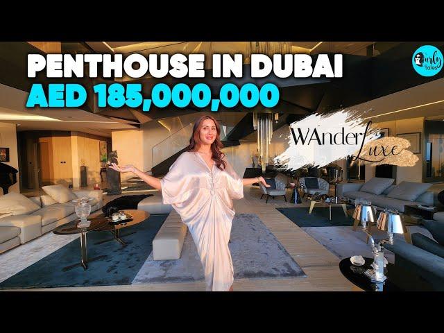 Luxury Penthouse Worth AED 185 Mn In Dubai Ft. Deana Uppal | Wanderluxe Ep 2 | Curly Tales ME