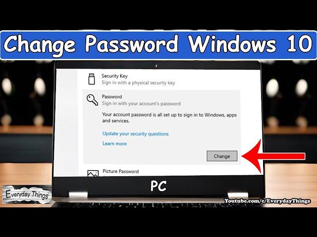 How to Change Password on Windows 10 - Step-by-Step Guide