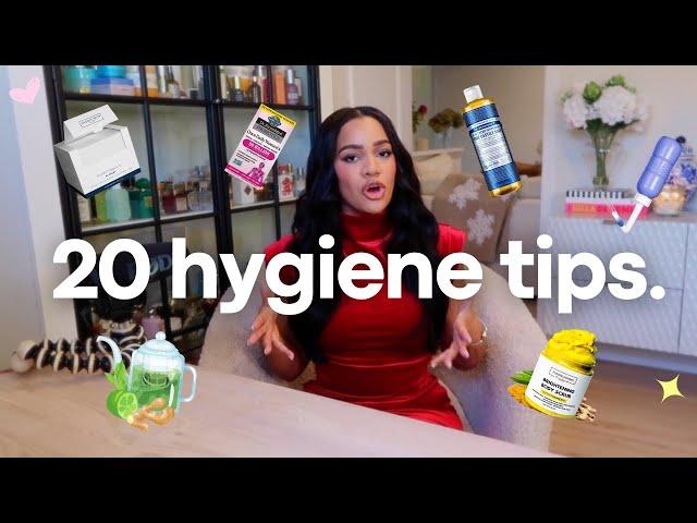 20 HYGIENE TIPS I wish I knew growing up... life changing tips!