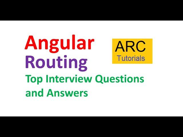 Angular Routing - Interview Questions and Answers 2020 | Part 7