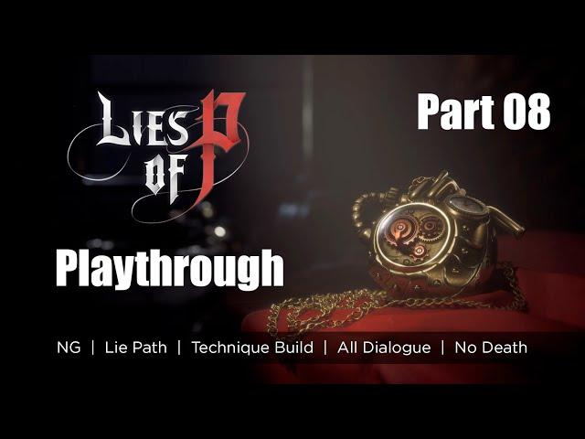 Lies of P - Full Playthrough (Lie Path) - Part 08