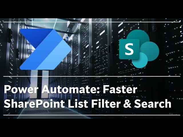 Filter & Search SharePoint List Fast - Power Automate