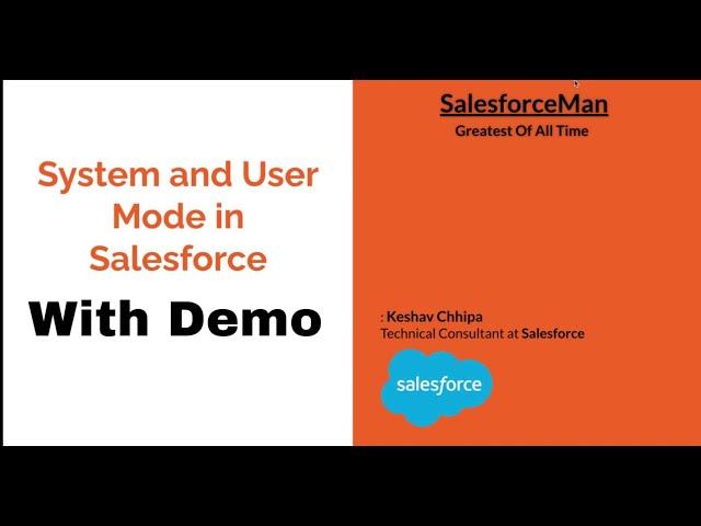 System and User Mode in Salesforce | Full Demo Video | Spring23 Release