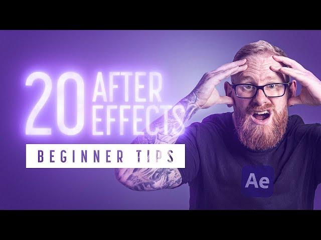 After Effects Tutorial - 20 Things I Wish I Knew Earlier