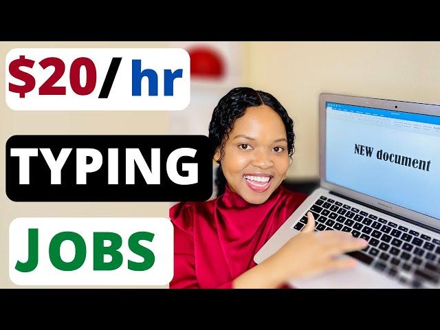 TYPING JOBS: paying $20 PER HOUR