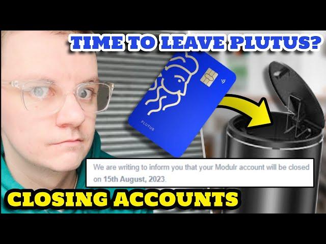 PLUTUS (CASHBACK CARD) IS CLOSING ACCOUNTS | Modulr Account Closure Notice (25th August 2023)