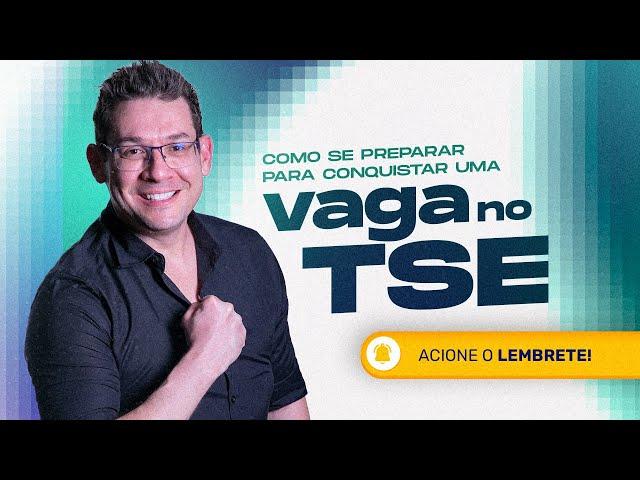 Mentoria TSE - Como se preparar para conquistar uma vaga!