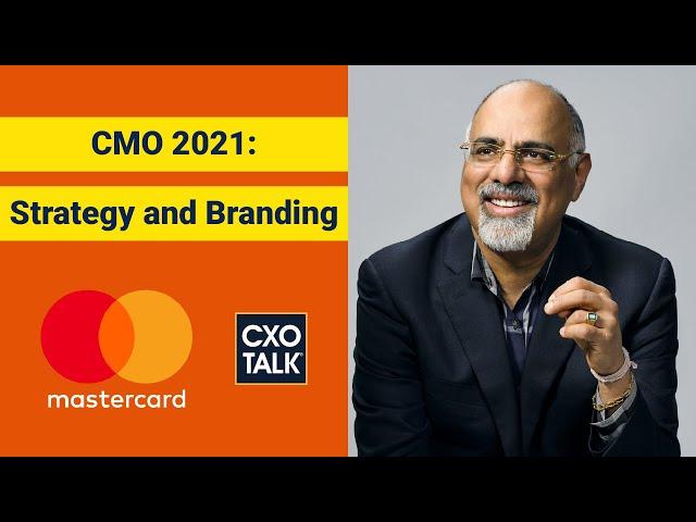 Mastercard Chief Marketing Officer (CMO) Explains the CMO Role - CXOTalk #690