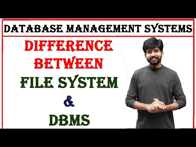 difference between file system and dbms | disadvantages of file system over dbms | unit 1 | dbms