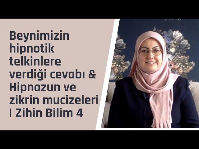 31-Beynimizin hipnotik telkinlere verdiği cevabı ve hipnozun ve zikrin mucizeleri | Zihin Bilim 4