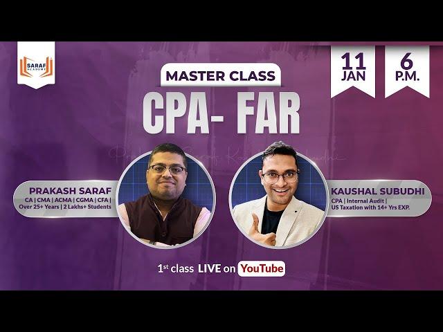 CPA FAR Masterclass LIVE | With Kaushal Subudhi | Jan 11 at 6:00 PM