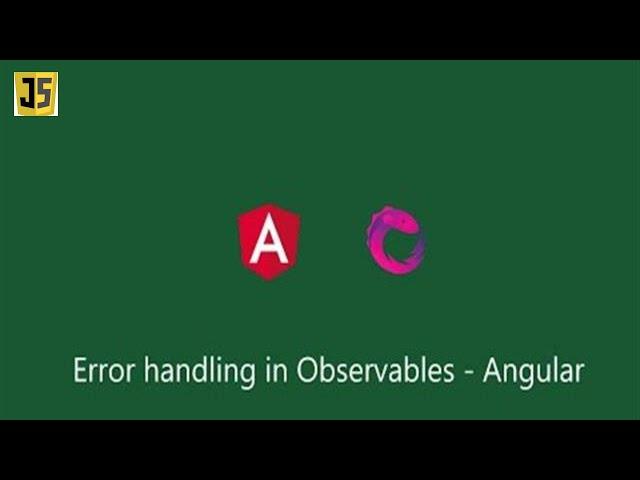 Error handling in Rxjs Observables | Angular 13 | 2022