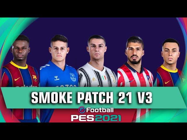 PES 2021- Smoke Patch 21 V3 ( Download and Install )