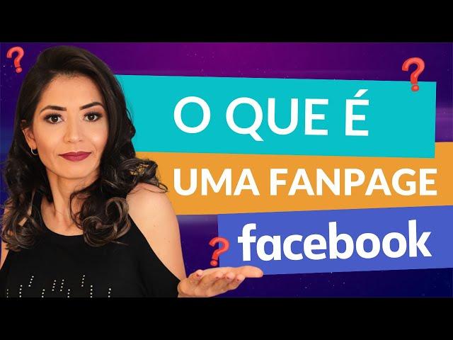 Qual a diferença entre uma Fanpage/Página e conta pessoal Facebook?