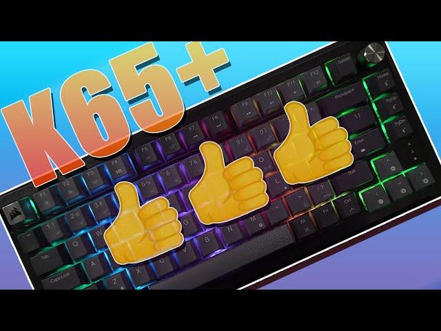 Awesome 75% Keyboard Value!!! Corsair K65 Plus Review