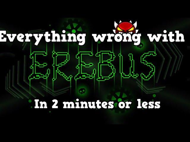 EVERYTHING WRONG WITH “EREBUS” (Geometry Dash) | Cinema Sins Parody - GD Edition