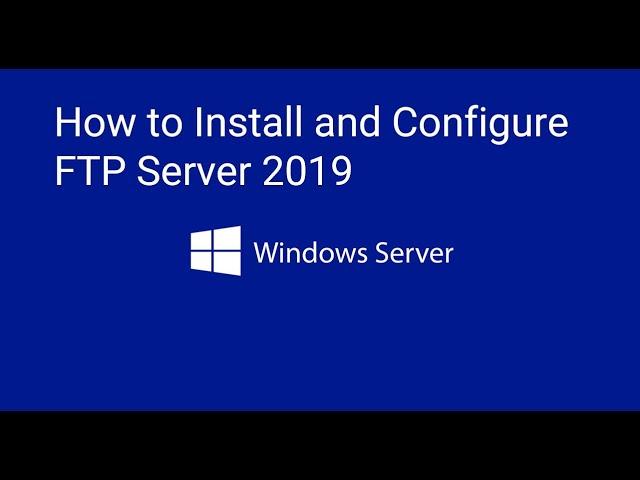 How to Install and Configure FTP Server 2019 #ftpserver  #server2019 #microsoft #windowserver