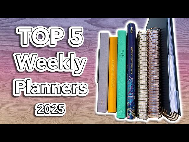 My Top 5 WEEKLY Planners for 2025!