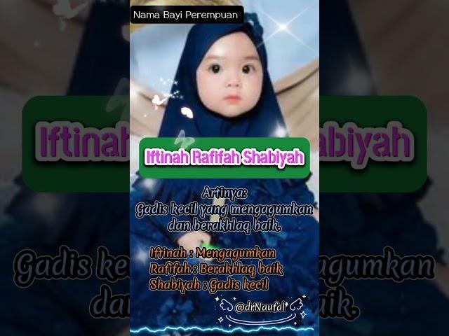 Nama Bayi Putri Islami (Iftinah Rafifah Shabiyah) | @DrNaufal867 #islamicvideo #islamicshorts