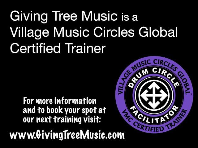 Village Music Circles Drum Circle Facilitators Playshop: by Giving Tree Music