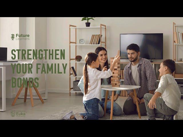 How to build a strong family unit | 025