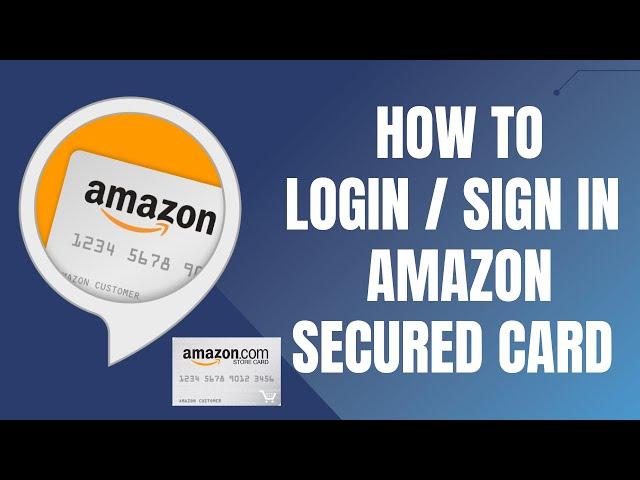 Login Amazon Store Card | Manage Your Amazon Credit Card Account