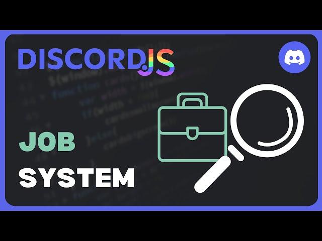 Advanced Job System | Discord.js V14 Revamped | #24