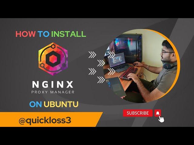 How to install Nginx Proxy Manager in Ubuntu