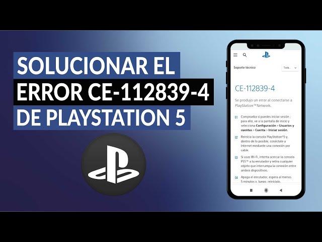 Cómo Solucionar el Error CE-112839-4 de PS5 de Conexión con PlayStation Network