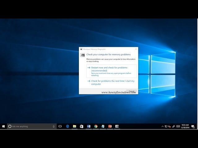 Use Memory Diagnostic Tool To Fix Memory Related Problems in Windows 10