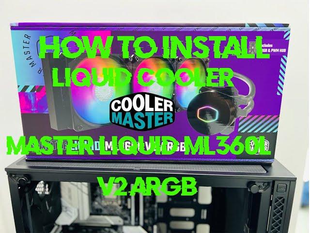 How To Install Master Liquid ML360 V2 ARGB Step By Step With Explanation/Tagalog