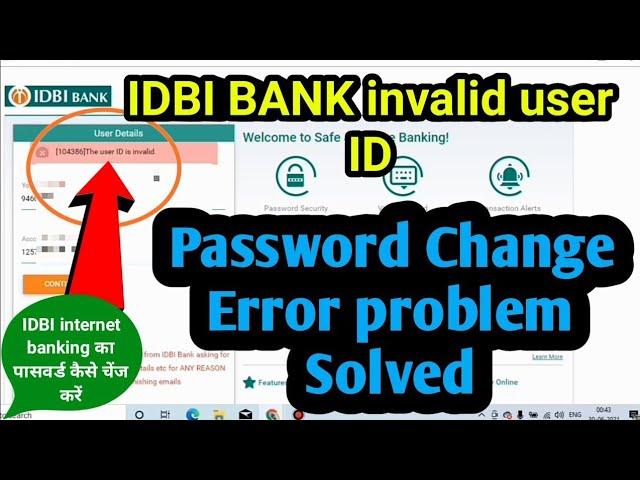 idbi bank invalid user ID | password change | error problem solved | idbi internet banking