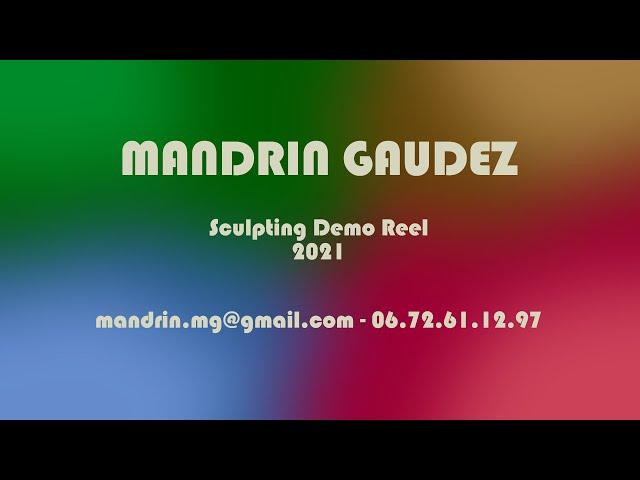 Mandrin GAUDEZ - Sculpting demo reel 2021