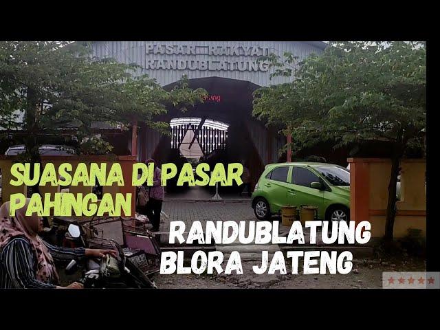 Kondisi Pasar Pahing Randublatung kab. Blora