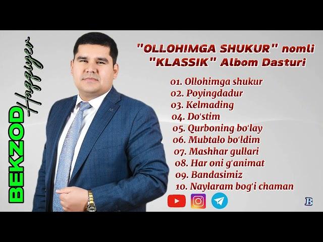 "OLLOHIMGA SHUKUR" nomli Klassik Albom Dasturi - Bekzod Haqqiyev @boynazarovtv