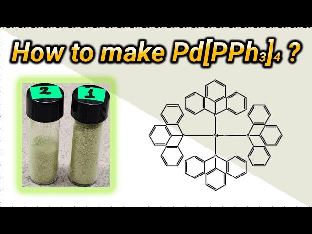 Synthesis of Pd(0) catalyst tetrakistriphenylphosphinepalladium | Quick guide