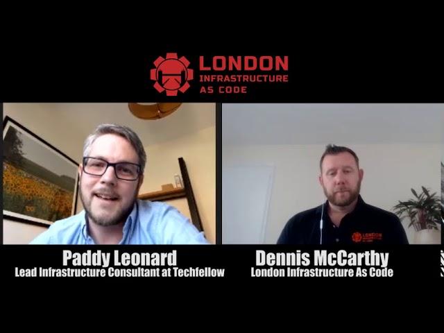 Paddy Leonard meets London Infrastructure as Code