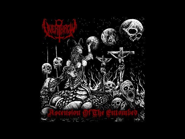 OVERTHROW - 'Ascension Of The Entombed' (FULL EP STREAM)